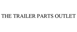 THE TRAILER PARTS OUTLET trademark