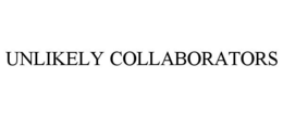 UNLIKELY COLLABORATORS trademark