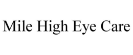 MILE HIGH EYE CARE trademark