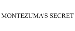 MONTEZUMA'S SECRET trademark