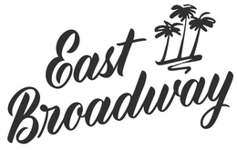 EAST BROADWAY trademark