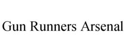 GUN RUNNERS ARSENAL trademark