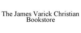 THE JAMES VARICK CHRISTIAN BOOKSTORE trademark