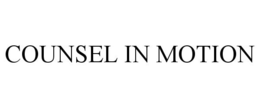 COUNSEL IN MOTION trademark