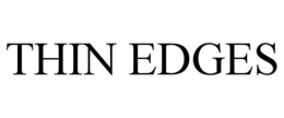 THIN EDGES trademark