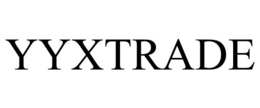 YYXTRADE trademark