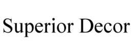 SUPERIOR DECOR trademark