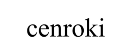 CENROKI trademark