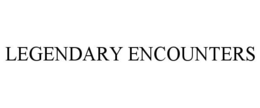 LEGENDARY ENCOUNTERS trademark