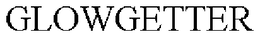 GLOWGETTER trademark