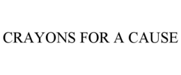 CRAYONS FOR A CAUSE trademark