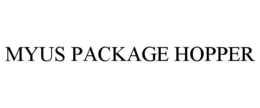 MYUS PACKAGE HOPPER trademark