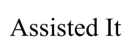 ASSISTED IT trademark