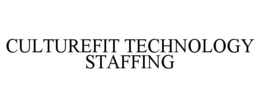 CULTUREFIT TECHNOLOGY STAFFING trademark