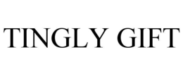 TINGLY GIFT trademark