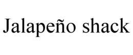 JALAPEÑO SHACK trademark