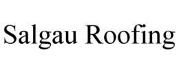 SALGAU ROOFING trademark