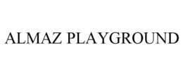 ALMAZ PLAYGROUND trademark