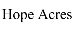 HOPE ACRES trademark