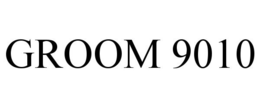 GROOM 9010 trademark