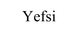 YEFSI trademark