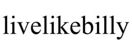LIVELIKEBILLY trademark