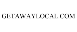 GETAWAYLOCAL.COM trademark