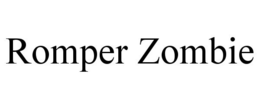 ROMPER ZOMBIE trademark