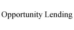 OPPORTUNITY LENDING trademark