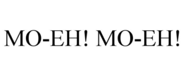 MO-EH! MO-EH! trademark