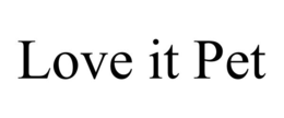 LOVE IT PET trademark