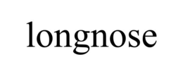 LONGNOSE trademark