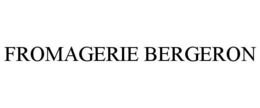 FROMAGERIE BERGERON trademark