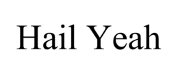 HAIL YEAH trademark
