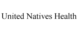 UNITED NATIVES HEALTH trademark