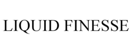 LIQUID FINESSE trademark