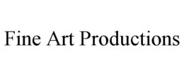 FINE ART PRODUCTIONS trademark