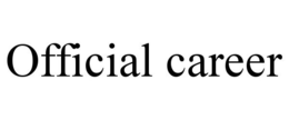 OFFICIAL CAREER trademark