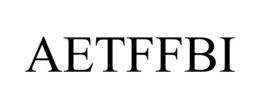 AETFFBI trademark