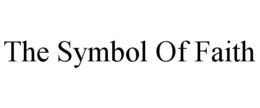 THE SYMBOL OF FAITH trademark