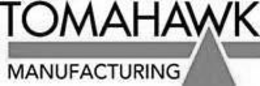 TOMAHAWK MANUFACTURING trademark