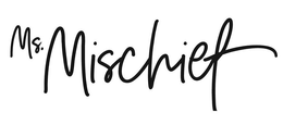 MS. MISCHIEF trademark