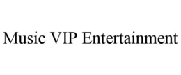 MUSIC VIP ENTERTAINMENT trademark