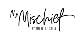 MS. MISCHIEF BY MICHELLE STEIN trademark