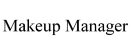 MAKEUP MANAGER trademark