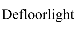 DEFLOORLIGHT trademark