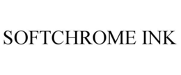 SOFTCHROME INK trademark