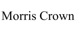 MORRIS CROWN trademark