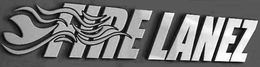 FIRE LANEZ trademark