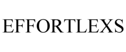 EFFORTLEXS trademark